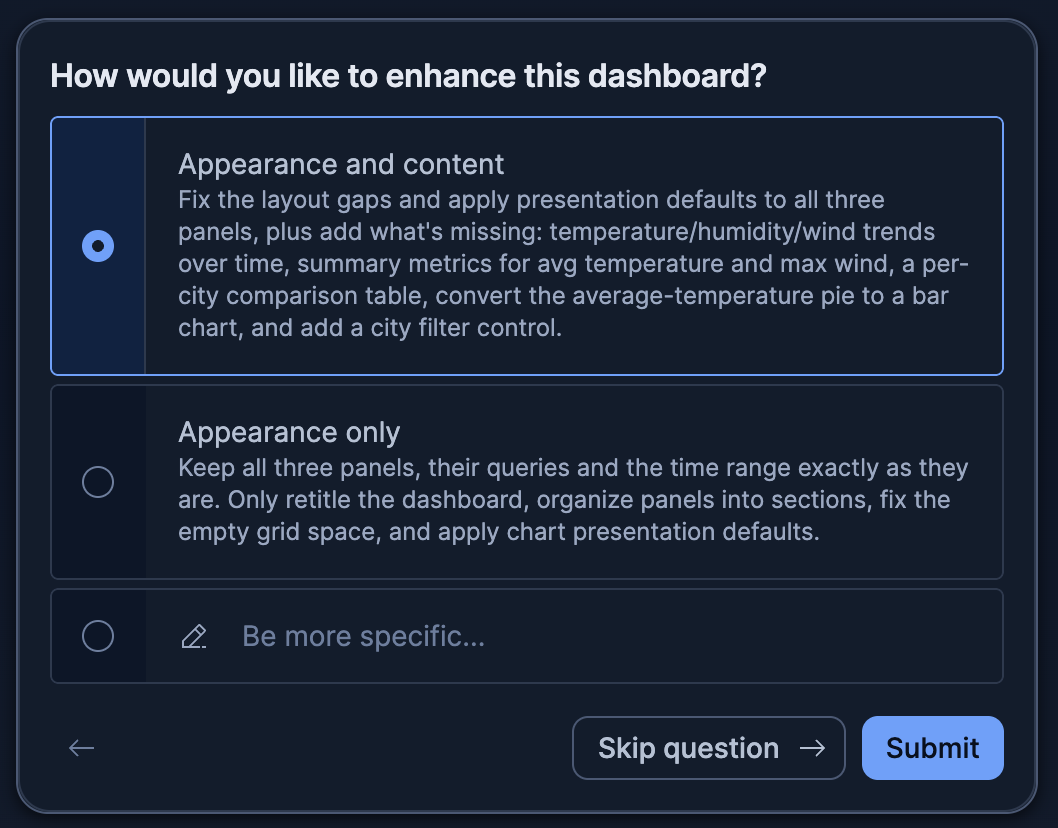 The agent's question, How would you like to enhance this dashboard, with the Appearance and content, Appearance only, and Be more specific options, and the Skip question and Submit buttons.